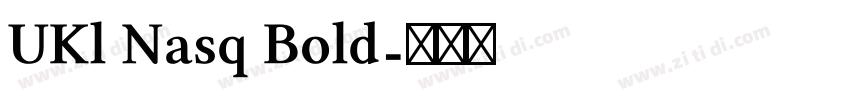 UKl Nasq Bold字体转换